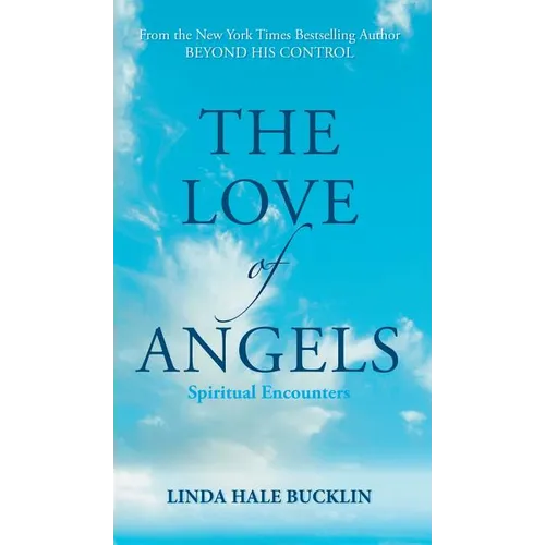 The Love of Angels (Spiritual Encounters)