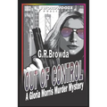 Out of Control: A Gloria Morris Murder Mystery