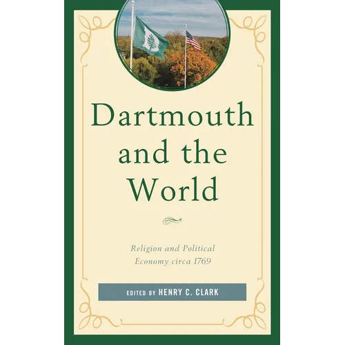 Dartmouth and the World: Religion and Political Economy Circa 1769