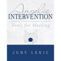 Angelic Intervention: Tools for Healing