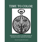 Time to Color Grayscale Adult Coloring Book of Antique Pocket Watch Patterns - Paperback