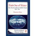 Fish Out of Water: The Newfoundland Saltfish Trade 1814-1914