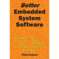 Better Embedded System Software