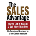 The Sales Advantage: How to Get It, Keep It, and Sell More Than Ever
