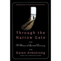 Through the Narrow Gate: A Memoir of Spiritual Discovery