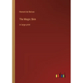 The Magic Skin: in large print
