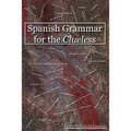 Spanish Grammar for the Clueless