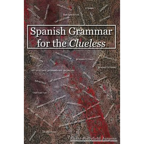 Spanish Grammar for the Clueless