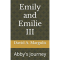 Emily and Emilie III: Abby's Journey