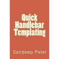 Quick Handlebar Templating