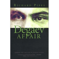 The Degaev Affair: Terror and Treason in Tsarist Russia