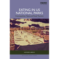 Eating in US National Parks: Cosmopolitan Taste and Food Tourism