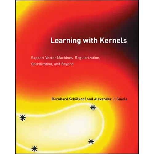 Learning with Kernels: Support Vector Machines, Regularization, Optimization, and Beyond