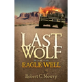 Last Wolf at Eagle Well