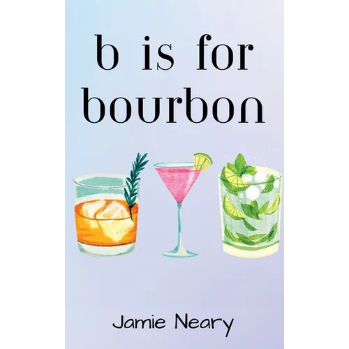 B is for Bourbon