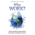 Why Work?: Economics and Work for People and Planet