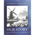 Hendrik Dinkelman and Jacoba Wachter, Our Story