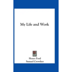 My Life and Work - Hardcover