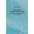 Developing Agricultural Trade: New Roles for Government in Poor Countries