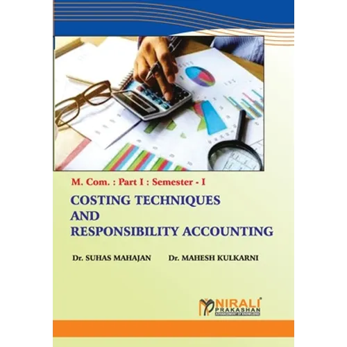 Costing Techniques and Responsibility Accounting