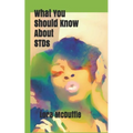 What You Should Know About STDs