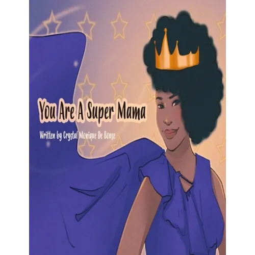You Are A Super Mama