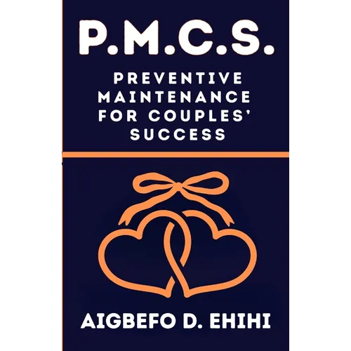 P. M. C. S.: Preventive Maintenance for Couples' Success