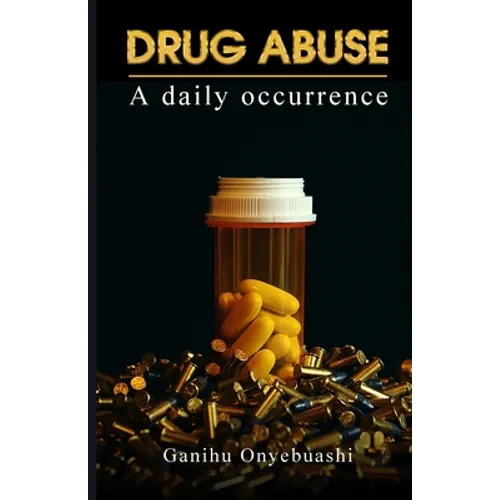 DRUG ABUSE, a daily occurence