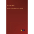 Lectures on the Reunion of the Churches