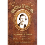 Quantrill of Missouri: The Making of a Guerilla Warrior - Hardcover