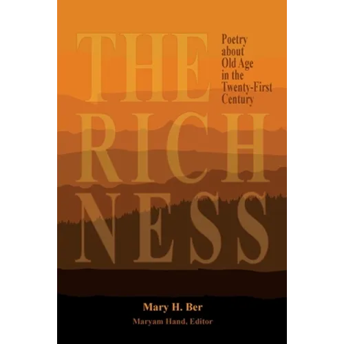 The Richness: Poetry about Old Age in the Twenty-First Century