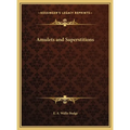 Amulets and Superstitions