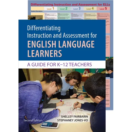Differentiating Instruction and Assessment for Ells, with Poster: A Guide for K-12 Teachers
