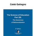 The Science of Education Part 2B: The Awareness of Mathematization