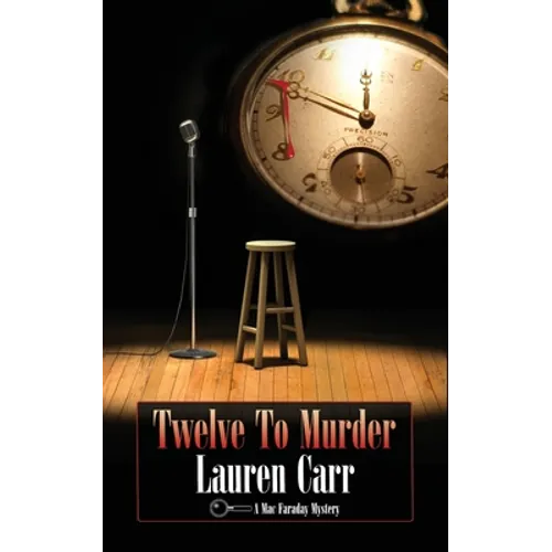 Twelve to Murder: A Mac Faraday Mystery