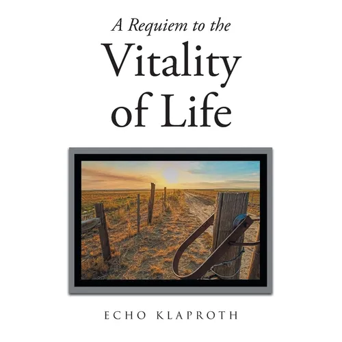 A Requiem to the Vitality of Life