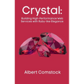 Production-Ready Crystal
