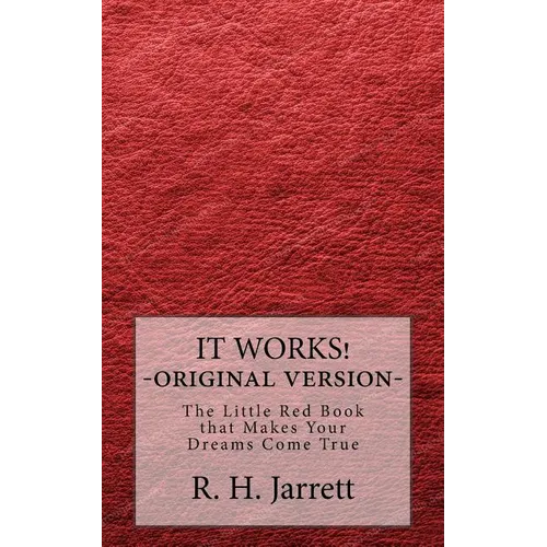 It Works - Original edition: The little red book that makes your dreams come true
