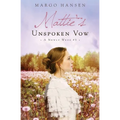Mattie's Unspoken Vow: A Newly Weds #5