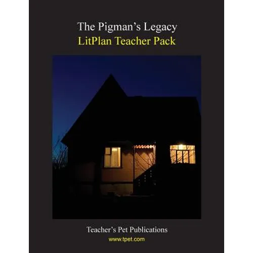 Litplan Teacher Pack: The Pigman's Legacy