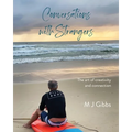 Conversations with Strangers: The art of creativity and connection