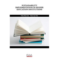 Sustainability Implementation in Higher Education Institutions