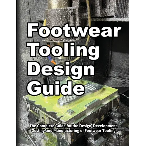 Footwear Tooling Design Guide