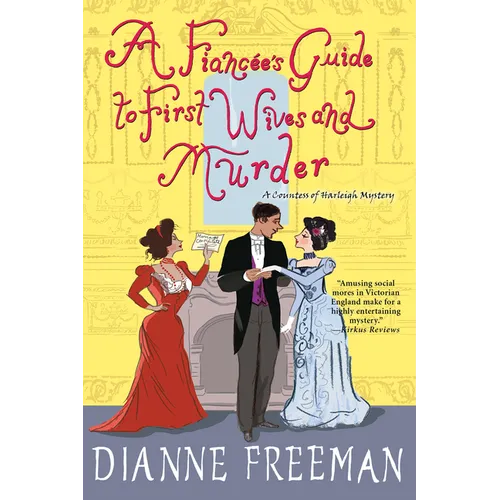 A Fiancee's Guide to First Wives and Murder