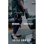 From Where I Stand: Memoirs of a Hairstylist - Paperback