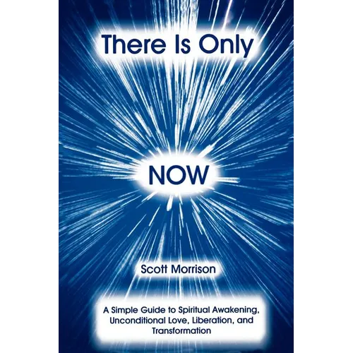 There is Only Now