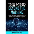 The Mind Beyond The Machine