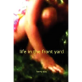 Life in the Front Yard