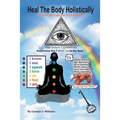 Heal the Body Holistically