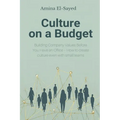 Culture on a Budget: Building Company Values Before You Have an Office - How to create culture even with small teams